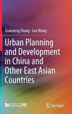 Urban Planning and Development in China and Other East Asian Countries(English, Hardcover, Zhang Guanzeng)