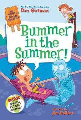 My Weird School Special: Bummer in the Summer!(English, Paperback, Gutman Dan)