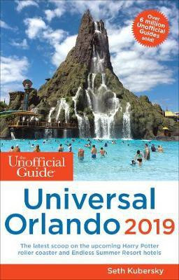 The Unofficial Guide to Universal Orlando 2019(English, Paperback, Kubersky Seth)