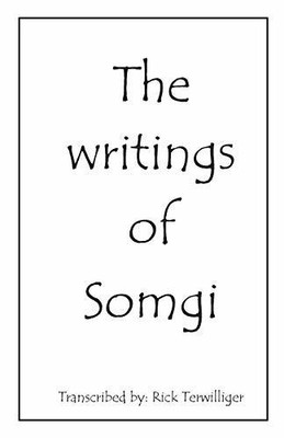 The Writings of Somgi(English, Paperback, Terwilliger Richard Alan)