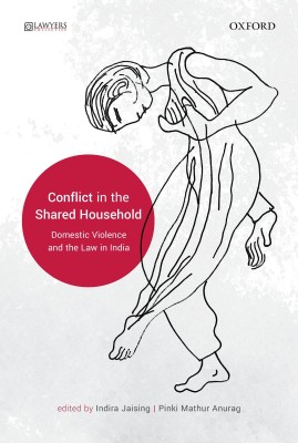 Conflict in the Shared Household  - Domestic Violence and the Law in India(English, Hardcover, unknown)