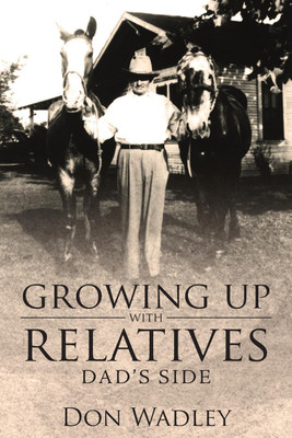 Growing Up with Relatives(English, Paperback, Wadley Don)