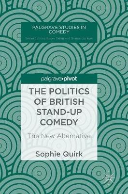 The Politics of British Stand-up Comedy(English, Hardcover, Quirk Sophie)