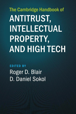The Cambridge Handbook of Antitrust, Intellectual Property, and High Tech(English, Paperback, unknown)