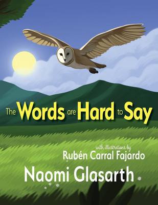 The Words are Hard to Say(English, Paperback, Glasarth Naomi)