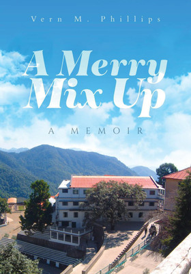 A Merry Mix Up(English, Paperback, Phillips Vern M)
