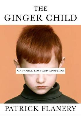The Ginger Child(English, Hardcover, Flanery Patrick)