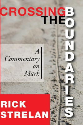 Crossing the Boundaries(English, Paperback, Strelan Rick)