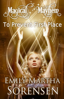 To Prevent First Place(English, Paperback, Sorensen Emily Martha)