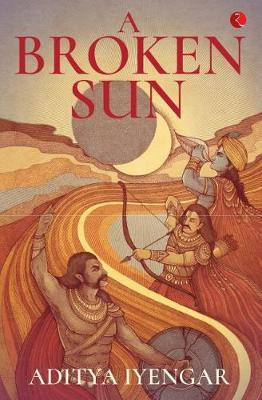 A Broken Sun(English, Paperback, Iyengar Aditya)