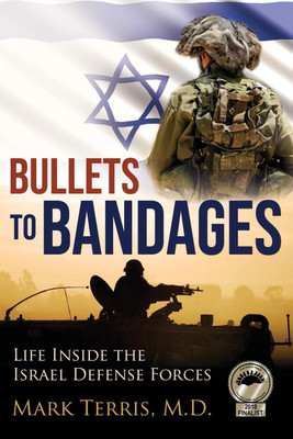 Bullets to Bandages(English, Paperback, Terris Mark M D)
