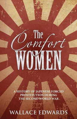 The Comfort Women(English, Paperback, Edwards Wallace)