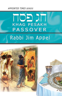 Pesakh, Passover(English, Paperback, Appel Rabbi Jim)