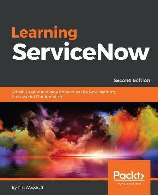 Learning ServiceNow(English, Electronic book text, Woodruff Tim)