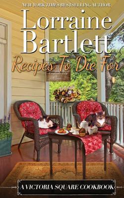 Recipes To Die For(English, Paperback, Bartlett Lorraine)