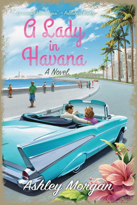 A Lady in Havana(English, Paperback, Morgan Ashley)