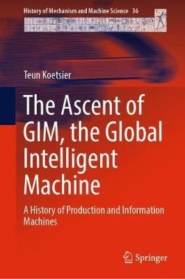 The Ascent of GIM, the Global Intelligent Machine(English, Hardcover, Koetsier Teun)
