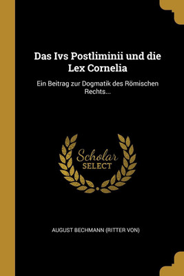 Das Ivs Postliminii und die Lex Cornelia(German, Paperback, unknown)