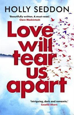 Love Will Tear Us Apart(English, Paperback, Seddon Holly)