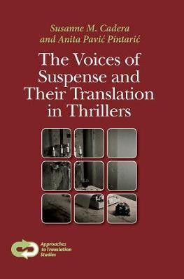 The Voices of Suspense and Their Translation in Thrillers.(English, Electronic book text, unknown)
