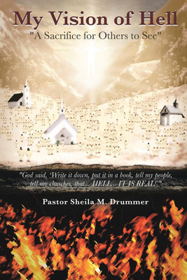 My Vision of Hell(English, Paperback, Drummer Pastor Sheila M)