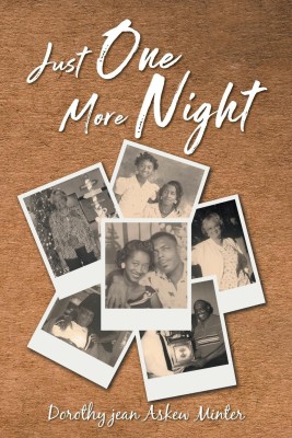 Just One More Night(English, Paperback, Minter Dorothy Jean Askew)