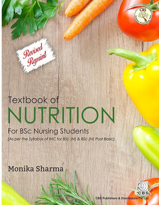 Textbook of Nutrition for BSc Nursing Students(English, Paperback, Monika Sharma)