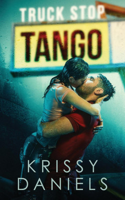 Truck Stop Tango(English, Paperback, Daniels Krissy)
