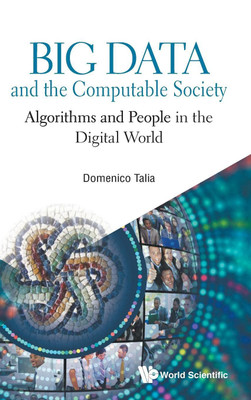 Big Data And The Computable Society: Algorithms And People In The Digital World(English, Hardcover, Talia Domenico)