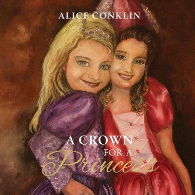 A Crown For a Princess(English, Paperback, Conklin Alice)