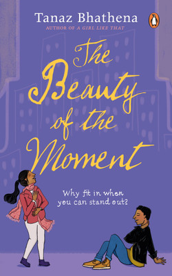 The Beauty of the Moment(English, Paperback, Bhathena Tanaz)