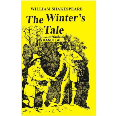 The Winter's Tale: William Shakespeare : A Critical Introduction, Complete Text with Paraphrase, Notes, Explanatory Comments and Important Questions with Answers(English, Paperback, Ramji Lall) The Winter's Tale: William Shakespeare : A Critical Introduction, Complete Text with Paraphrase, Notes, Explanatory Comments and Important Questions with Answers(English, Paperback, Ramji Lall)