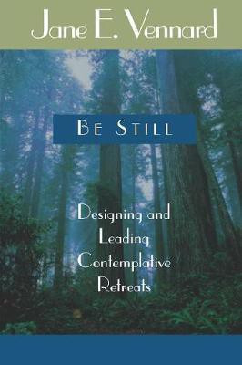 Be Still(English, Paperback, Vennard Jane E.)