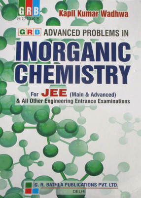 GRB Advanced Problems in Inorganic Chemistry for JEE (Main & Advanced)(English, Paperback, K. Kumar)