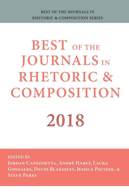 Best of the Journals in Rhetoric and Composition 2018(English, Paperback, unknown)