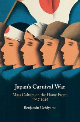 Japan's Carnival War(English, Hardcover, Uchiyama Benjamin)
