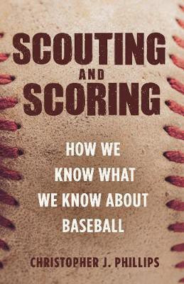 Scouting and Scoring(English, Hardcover, Phillips Christopher J.)