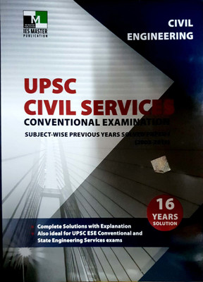 CIVIL ENGINEERING - UPSC CIVIL SERVICES CONVENTIONAL EXAMINATION - SUBJECT-WISE PREVIOUS YEARS SOLVED PAPER 1(English, Paperback, IES Master team)