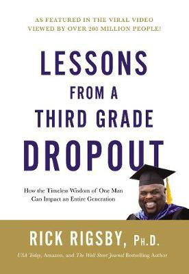 Lessons from a Third Grade Dropout(English, Hardcover, Rigsby Rick)