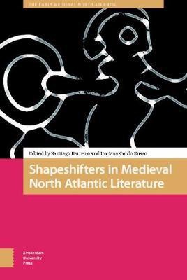 Shapeshifters in Medieval North Atlantic Literature(English, Hardcover, unknown)