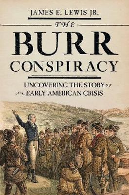 The Burr Conspiracy(English, Paperback, Lewis James E. Jr.)