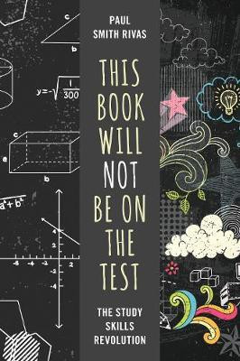This Book Will Not Be on the Test(English, Hardcover, Rivas Paul Smith)