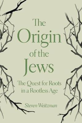 The Origin of the Jews(English, Paperback, Weitzman Steven)
