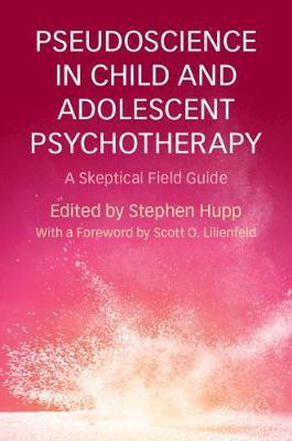 Pseudoscience in Child and Adolescent Psychotherapy(English, Hardcover, unknown)