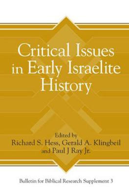 Critical Issues in Early Israelite History(English, Hardcover, unknown)