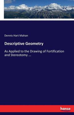 Descriptive Geometry(English, Paperback, Mahan Dennis Hart)