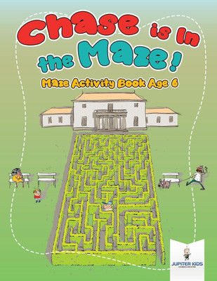Chase is In the Maze! Maze Activity Book Age 6(English, Paperback, Jupiter Kids)