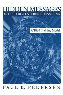 Hidden Messages in Culture-Centered Counseling(English, Paperback, Pedersen Paul B.)