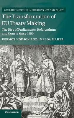 The Transformation of EU Treaty Making(English, Hardcover, Hodson Dermot)