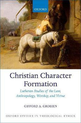 Christian Character Formation(English, Hardcover, Grobien Gifford A.)